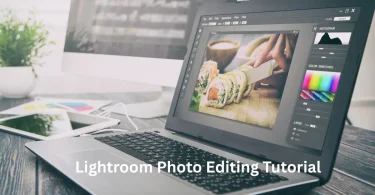 Lightroom photo editing tutorial